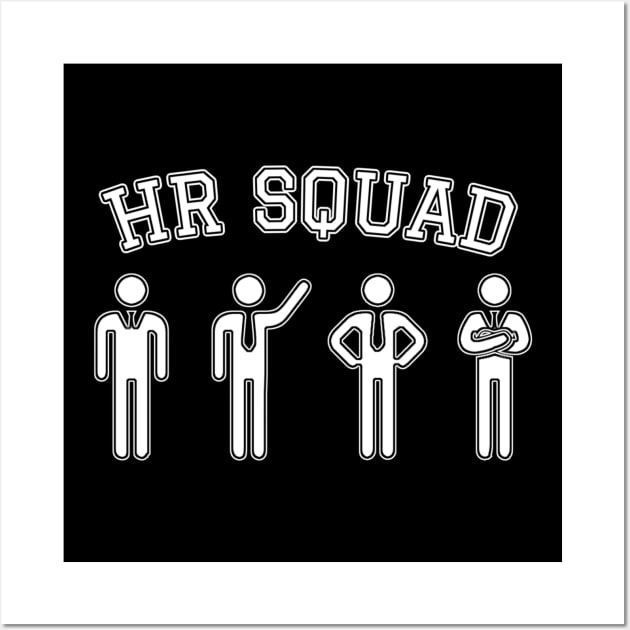 HR Squad Wall Art by denkanysti